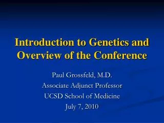 Introduction to Genetics and Overview of the Conference