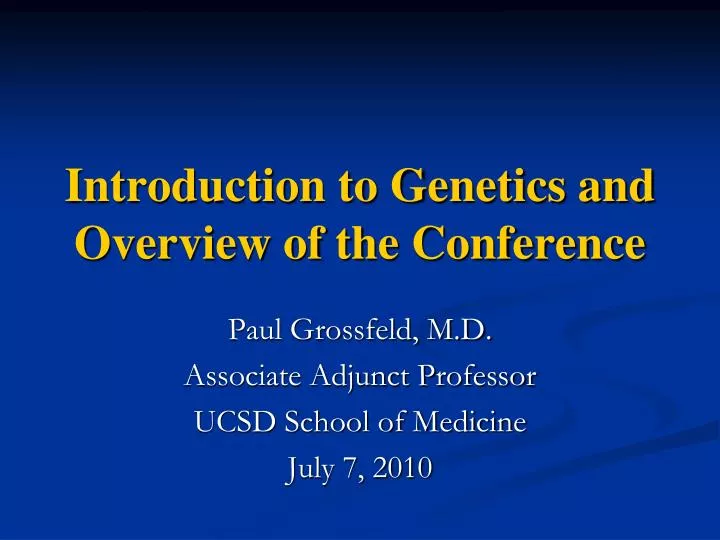 introduction to genetics and overview of the conference