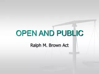 OPEN AND PUBLIC