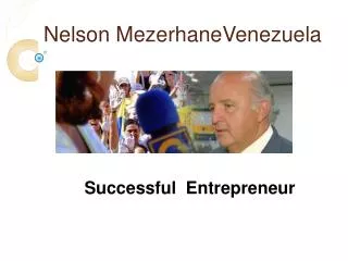 Nelson Mezerhane Venezuela Is a Successful Entrepreneur