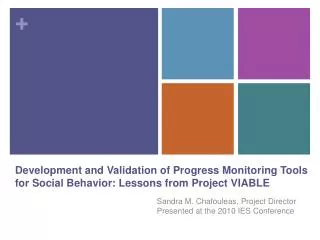 Development and Validation of Progress Monitoring Tools for Social Behavior: Lessons from Project VIABLE