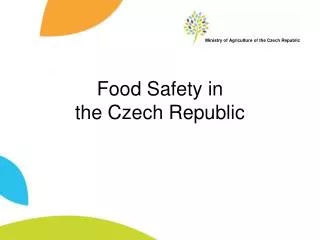 Food Safety in the Czech Republic