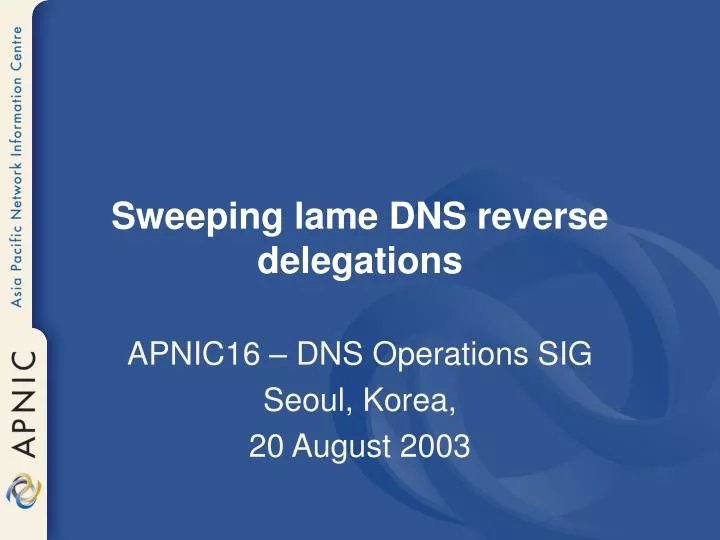 sweeping lame dns reverse delegations