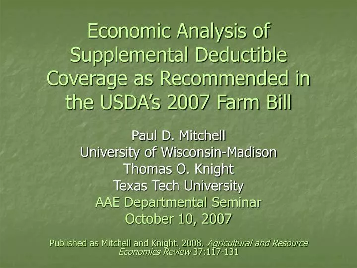 economic analysis of supplemental deductible coverage as recommended in the usda s 2007 farm bill