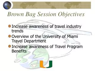 Brown Bag Session Objectives