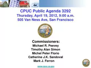 CPUC Public Agenda 3292 Thursday, April 19, 2012, 9:00 a.m. 505 Van Ness Ave, San Francisco