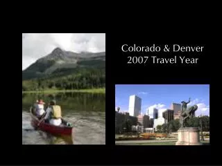 Colorado &amp; Denver 2007 Travel Year