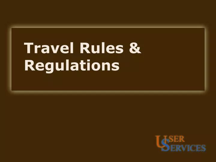 travel rules regulations