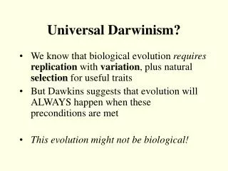 Universal Darwinism?