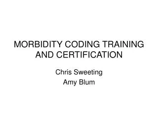 MORBIDITY CODING TRAINING AND CERTIFICATION
