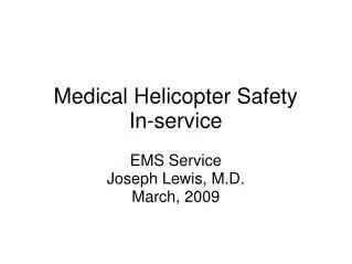Medical Helicopter Safety In-service