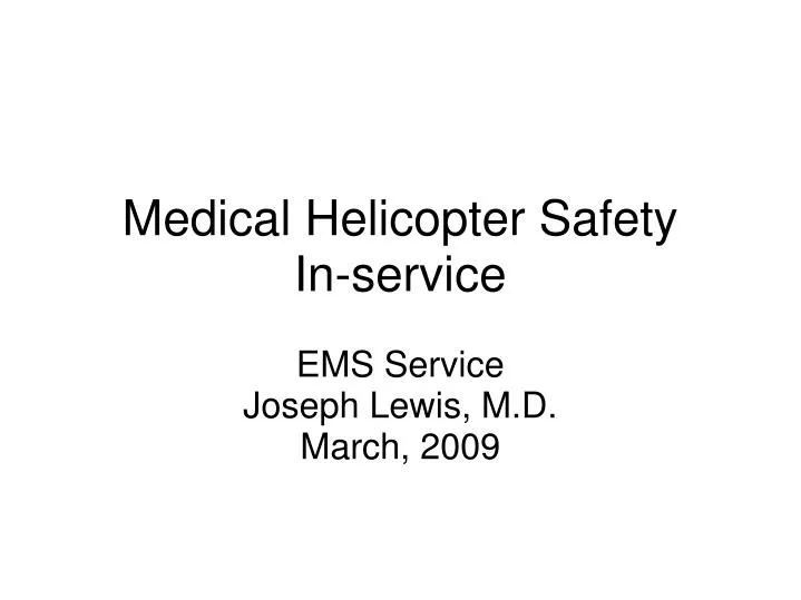 medical helicopter safety in service