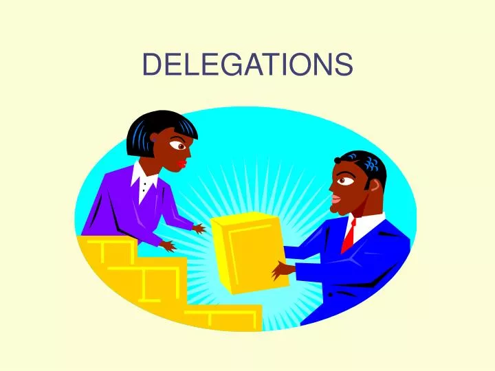 delegations