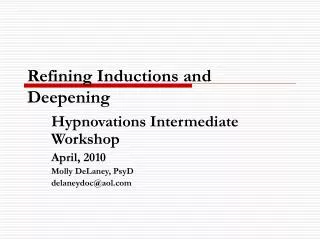 Refining Inductions and Deepening