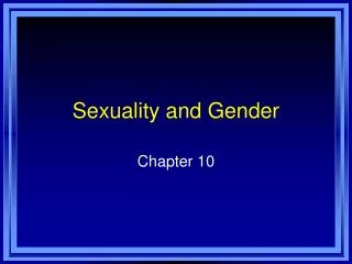 Sexuality and Gender