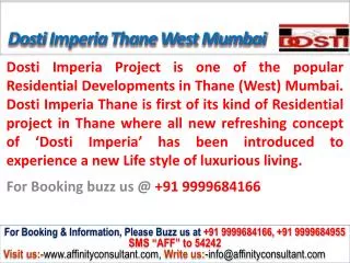 Dosti Imperia apartments thane west mumbai @ 09999684166