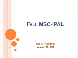 Fall MSC-IPAL