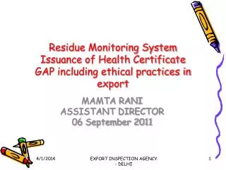 Residue Monitoring System Issuance of Health Certificate GAP including ethical practices in export