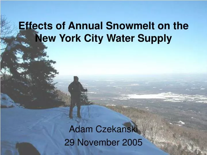effects of annual snowmelt on the new york city water supply