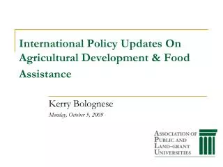 International Policy Updates On Agricultural Development &amp; Food Assistance
