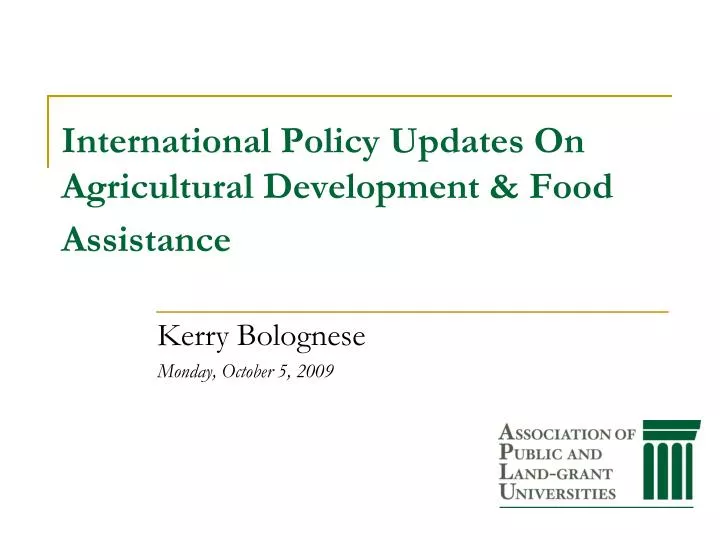 international policy updates on agricultural development food assistance
