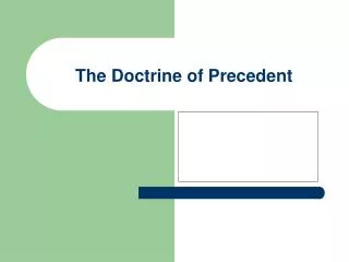 The Doctrine of Precedent