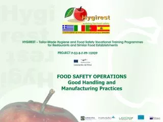 FOOD SAFETY OPERATIONS Good Handling and Manufacturing Practices