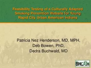 Feasibility Testing of a Culturally Adapted Smoking Prevention Website for Young Rapid City Urban American Indians