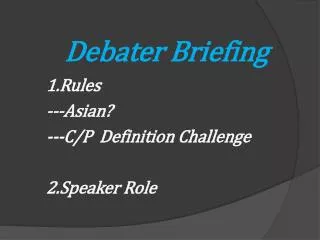 debater briefing