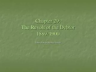 Chapter 29: The Revolt of the Debtor 1889-1900