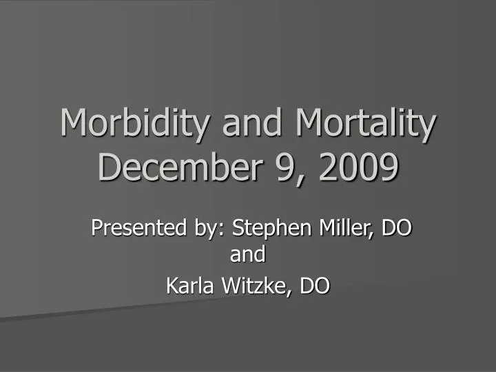 morbidity and mortality december 9 2009