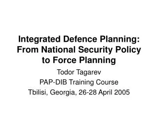 Integrated Defence Planning: From National Security Policy to Force Planning