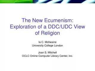 The New Ecumenism: Exploration of a DDC/UDC View of Religion