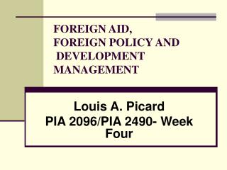 FOREIGN AID, FOREIGN POLICY AND DEVELOPMENT MANAGEMENT