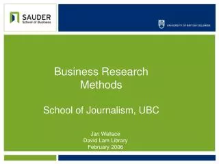 Business Research Methods School of Journalism, UBC