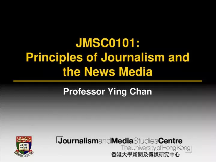 jmsc0101 principles of journalism and the news media