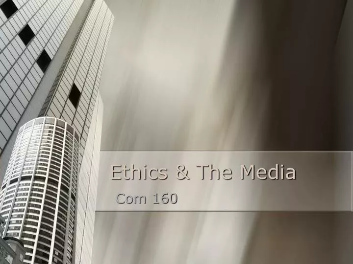 ethics the media