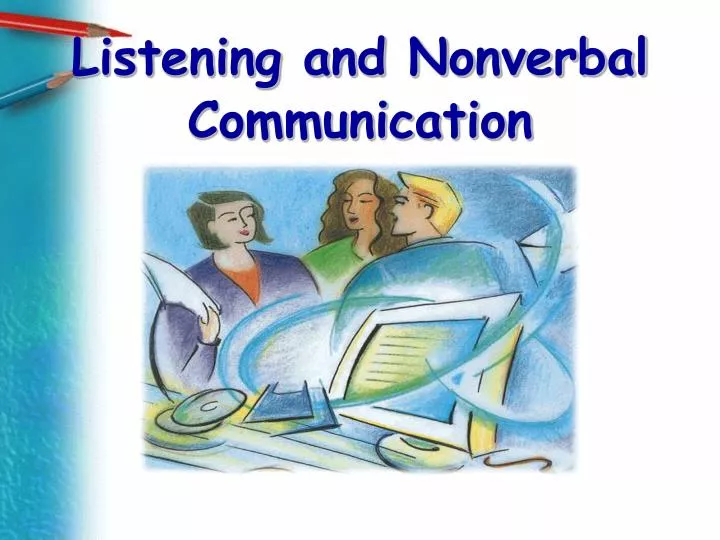 listening and nonverbal communication
