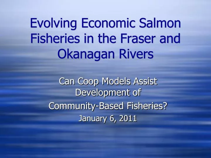 evolving economic salmon fisheries in the fraser and okanagan rivers