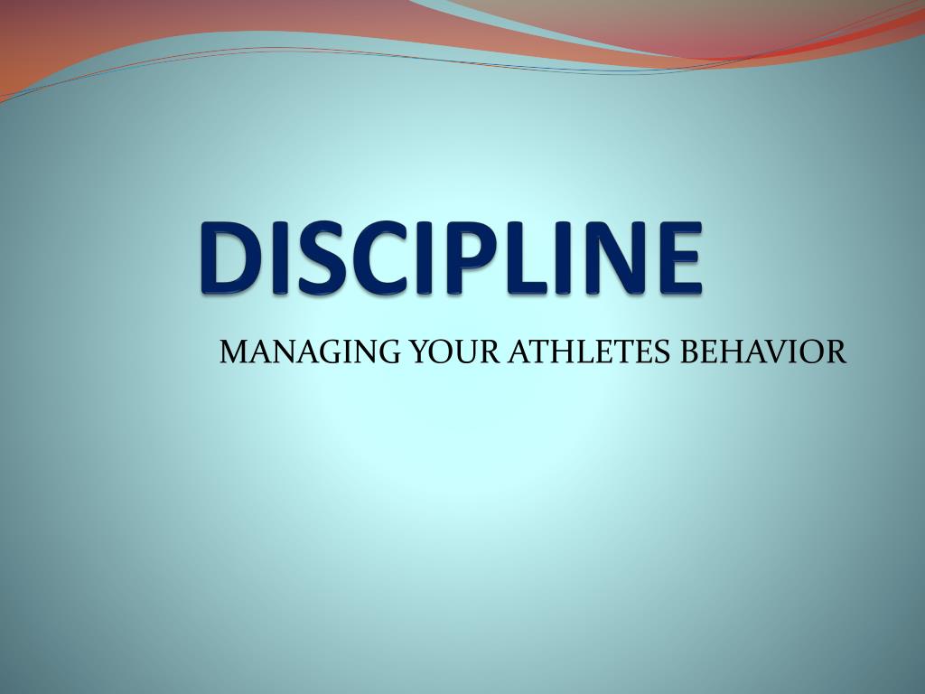 PPT - DISCIPLINE PowerPoint Presentation, free download - ID:632275