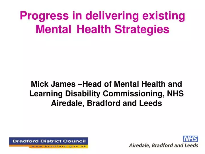progress in delivering existing mental health strategies
