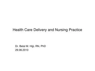 Health Care Delivery and Nursing Practice