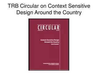 TRB Circular on Context Sensitive Design Around the Country