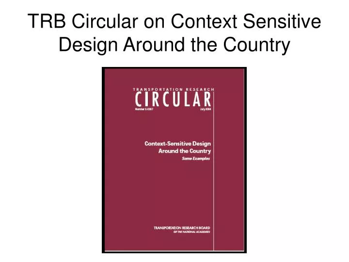 trb circular on context sensitive design around the country