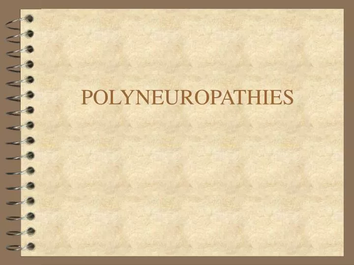 polyneuropathies