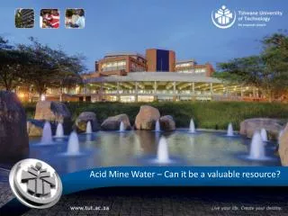 Acid Mine Water – Can it be a valuable resource?