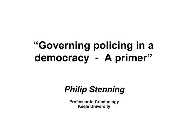 governing policing in a democracy a primer