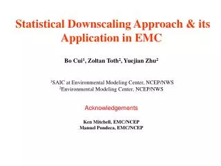Statistical Downscaling Approach &amp; its Application in EMC