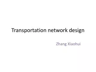Transportation network design