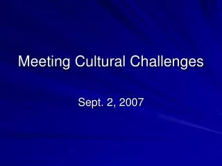 Meeting Cultural Challenges